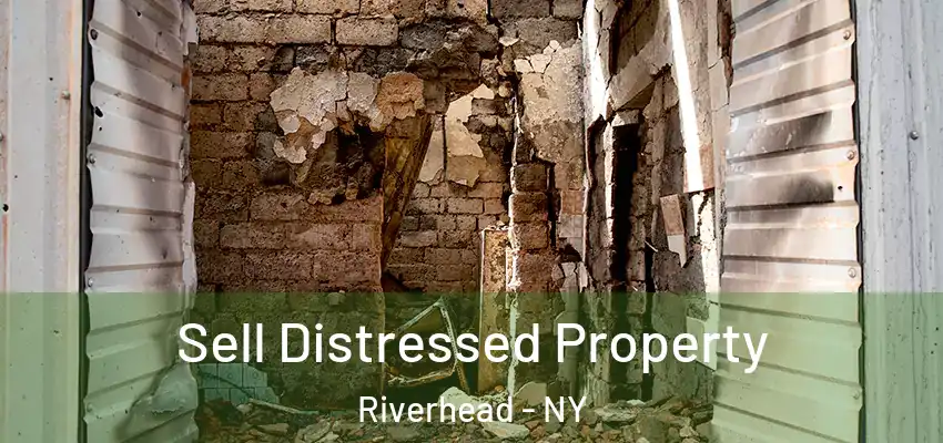 Sell Distressed Property Riverhead - NY