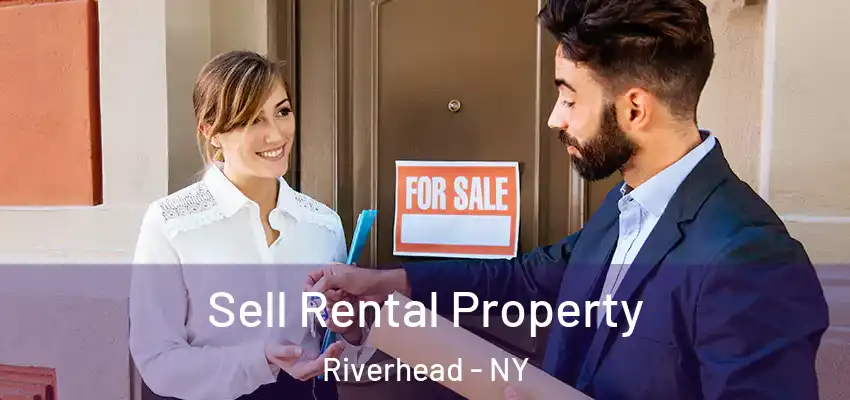  Sell Rental Property Riverhead - NY